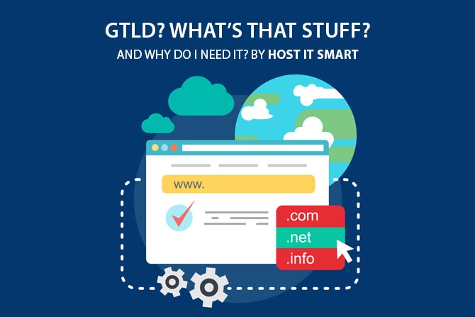 GTLD? What's that stuff? And why do I need it? by Host IT Smart gtld