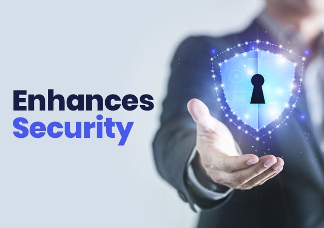 ENHANCES SECURITY