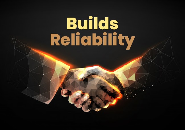 BUILDS RELIABILITY